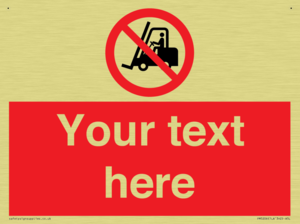 Custom No Forklift Trucks Sign
